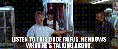 Bill and Ted and Rufus
